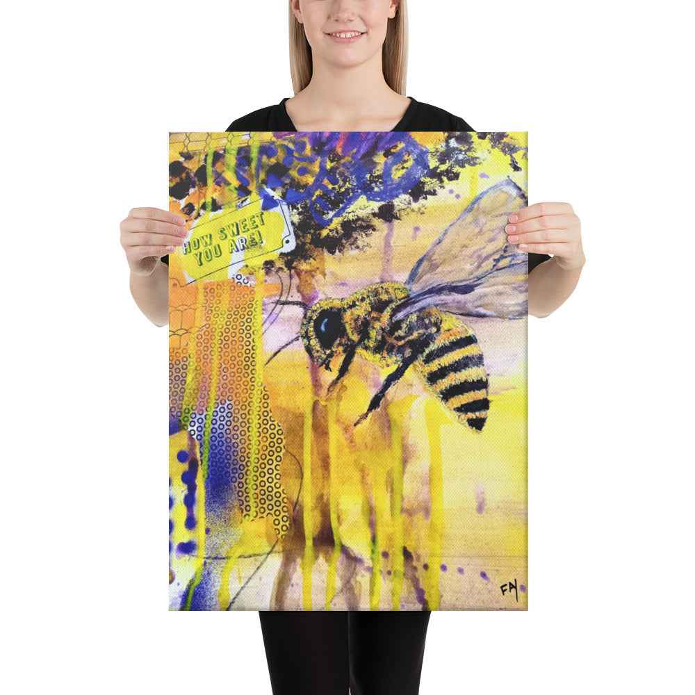 BEE-You, How SWEET you are! Original Mixed Media Print on Canvas/by Fay