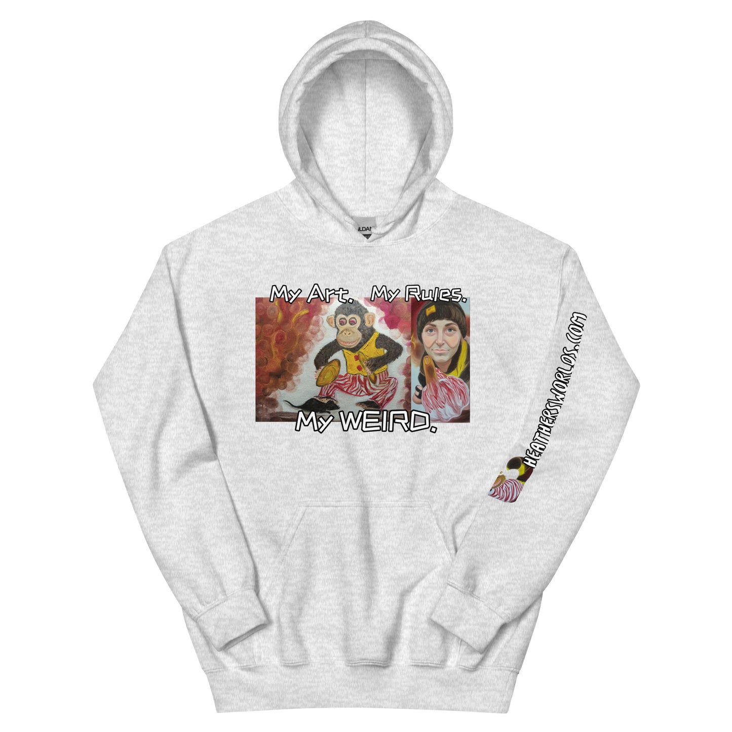 Heathers Worlds Unisex Hoodie My Art. My Rules. My WEIRD. - HEATHERS WORLDS9180112_20544