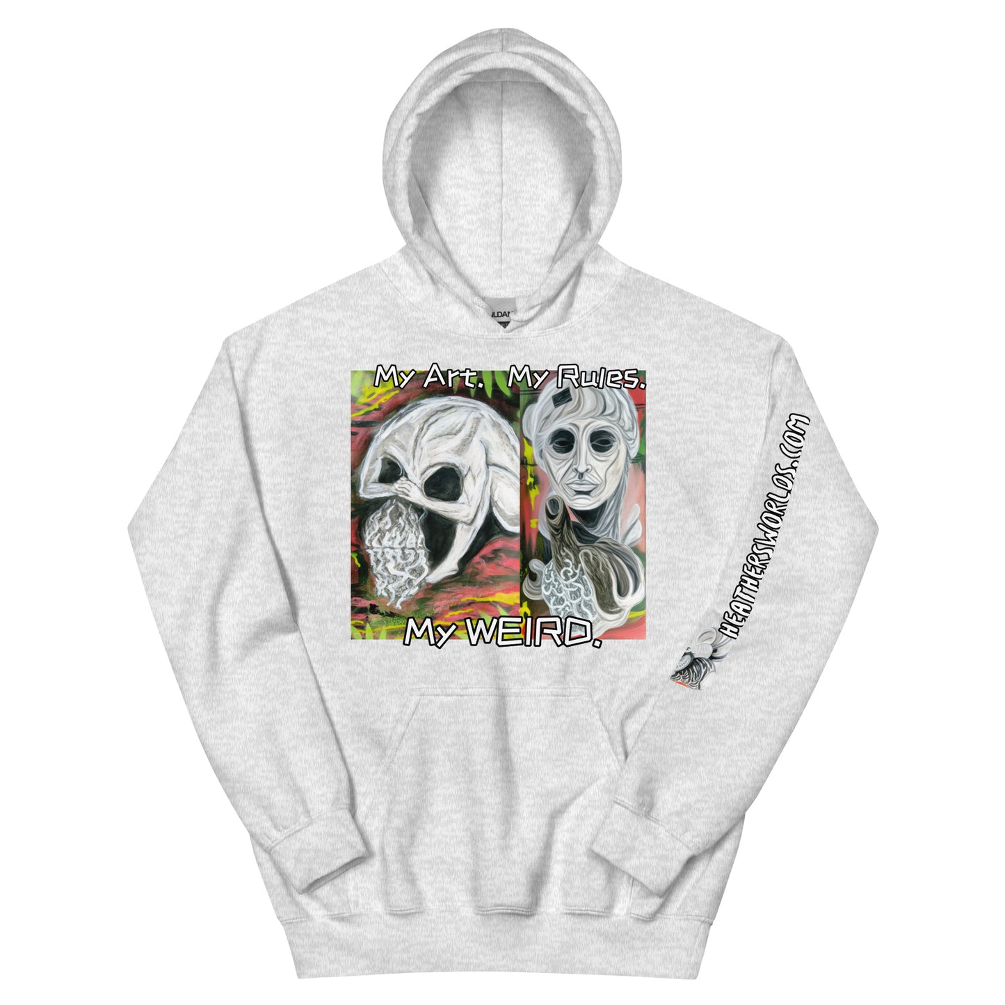 Heathers Worlds Unisex Hoodie My Art. My Rules. My WEIRD. - HEATHERS WORLDS5803631_20544