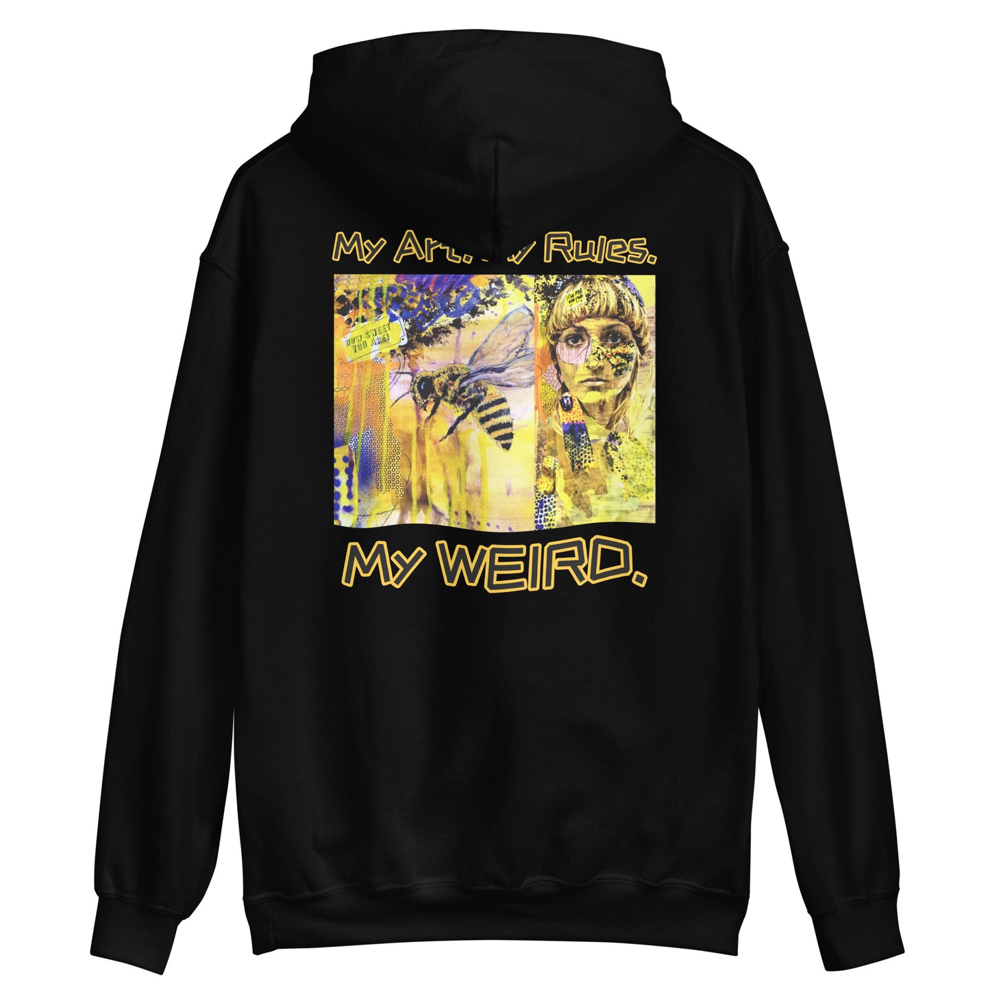 My Art. My Rules. My WEIRD. Heathers Worlds Unisex Hoodie - HEATHERS WORLDS2173550_5530