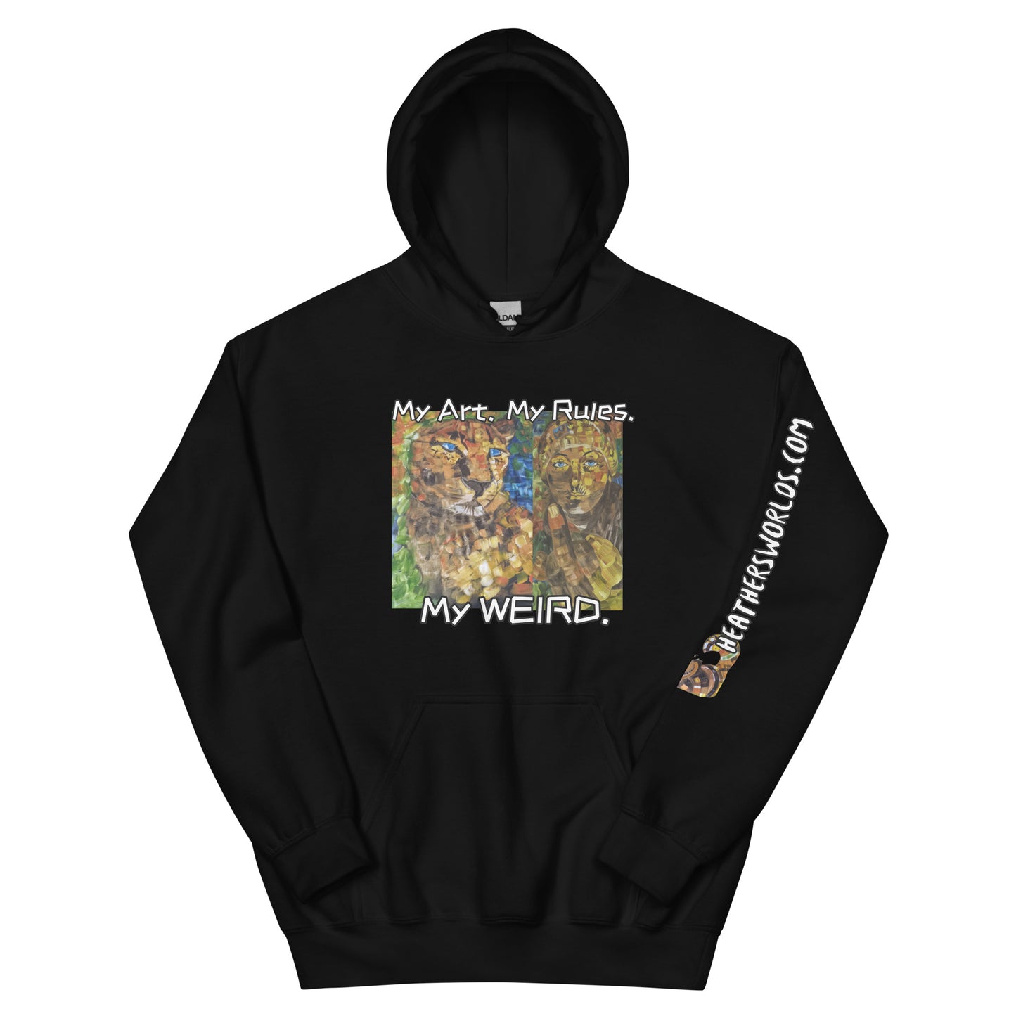 Heathers Worlds Unisex Hoodie My Art. My Rules. My WEIRD. - HEATHERS WORLDS6395166_5530