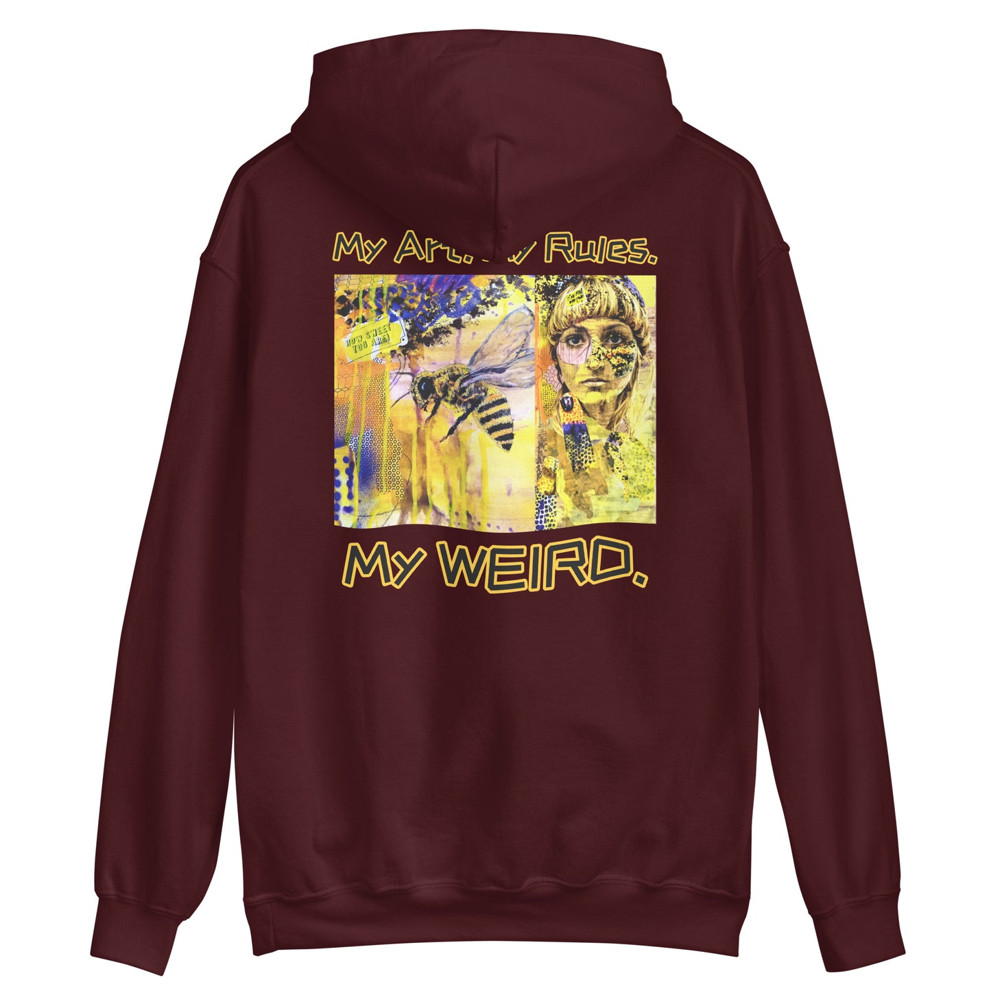 My Art. My Rules. My WEIRD. Heathers Worlds Unisex Hoodie - HEATHERS WORLDS2173550_5586