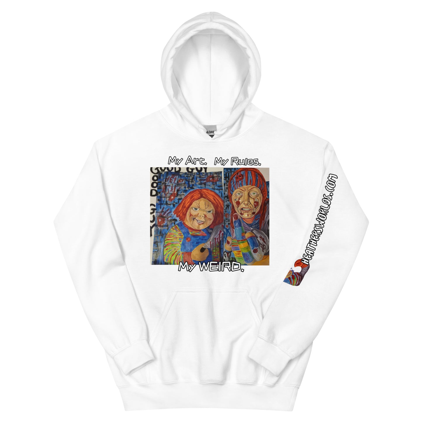 Heathers Worlds Unisex Hoodie My Art. My Rules. My WEIRD. - HEATHERS WORLDS7072552_5522