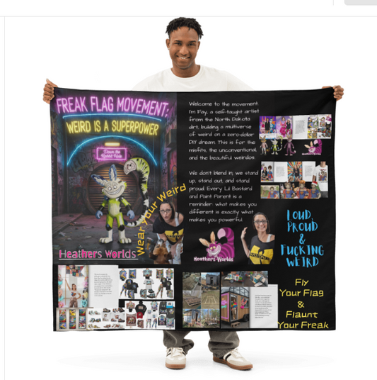 Wear your Weird and Let your Freak Flag Fly!