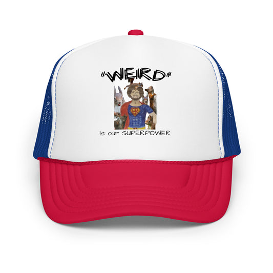 Weird is our Superpower Foam trucker hat - HEATHERS WORLDS3820355_15909