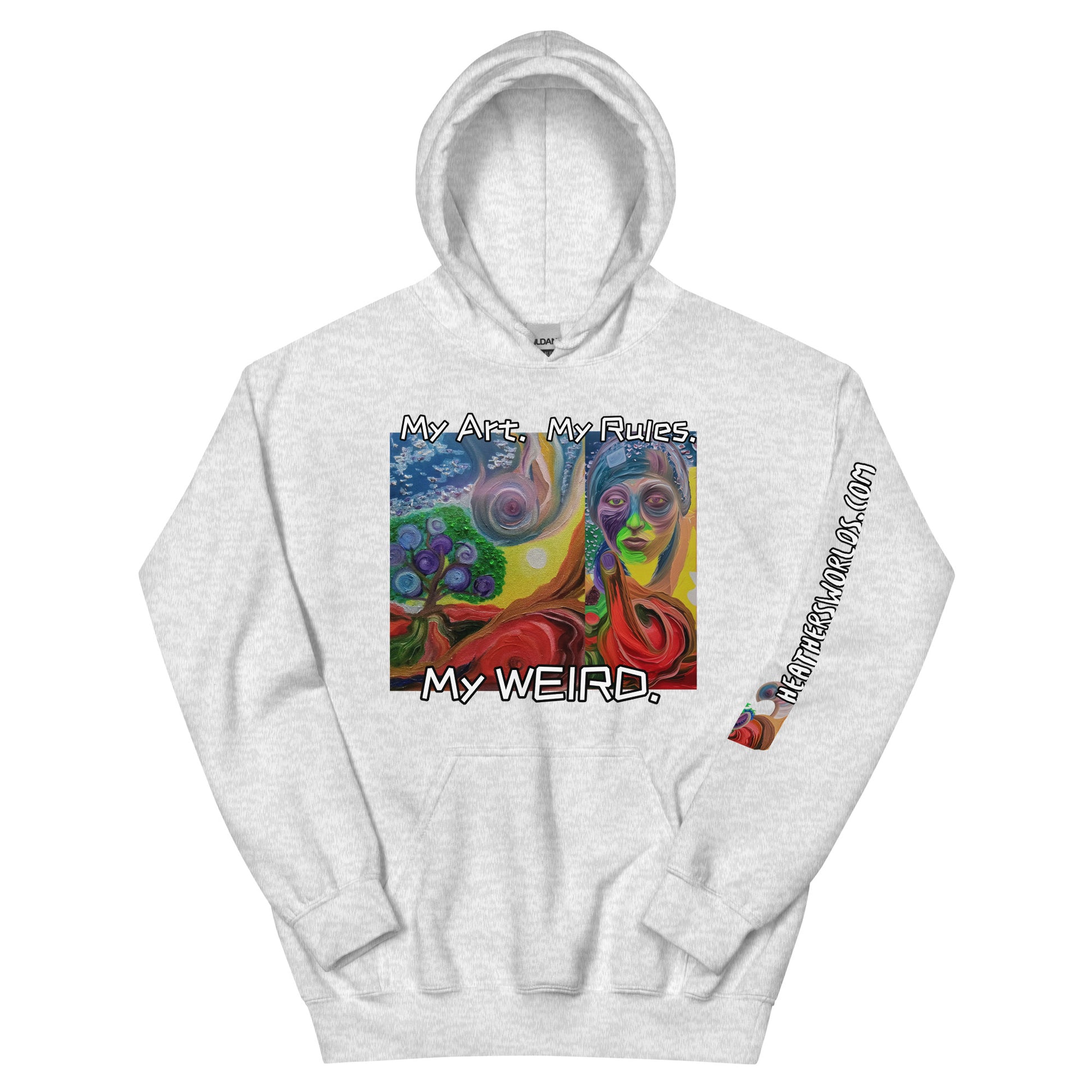 Heathers Worlds Unisex Hoodie My Art. My Rules. My WEIRD. - HEATHERS WORLDS1986063_20544