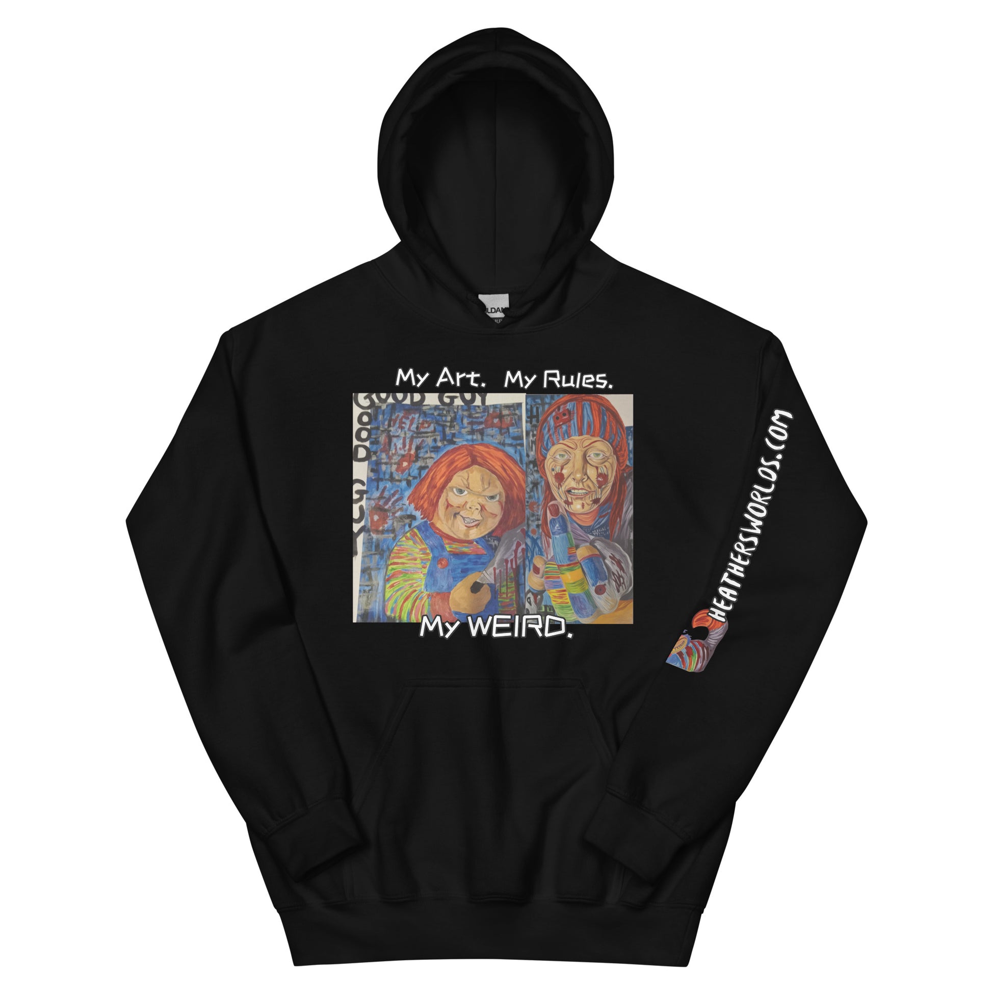 Heathers Worlds Unisex Hoodie My Art. My Rules. My WEIRD. - HEATHERS WORLDS7072552_5530