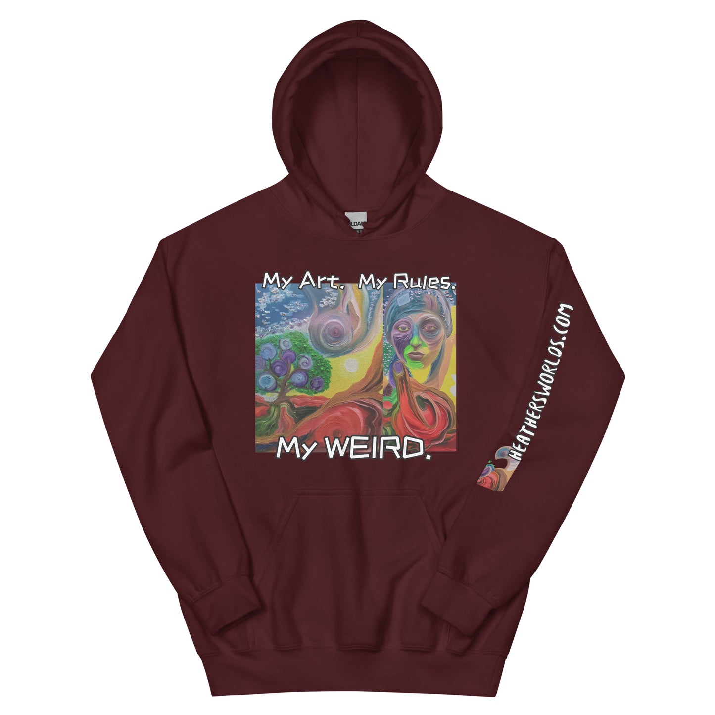 Heathers Worlds Unisex Hoodie My Art. My Rules. My WEIRD. - HEATHERS WORLDS1986063_5586