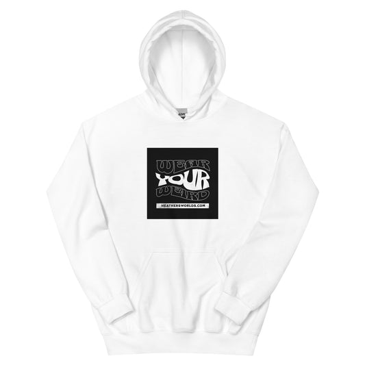 My Art. My Rules. My WEIRD. Heathers Worlds Unisex Hoodie - HEATHERS WORLDS9041638_5522