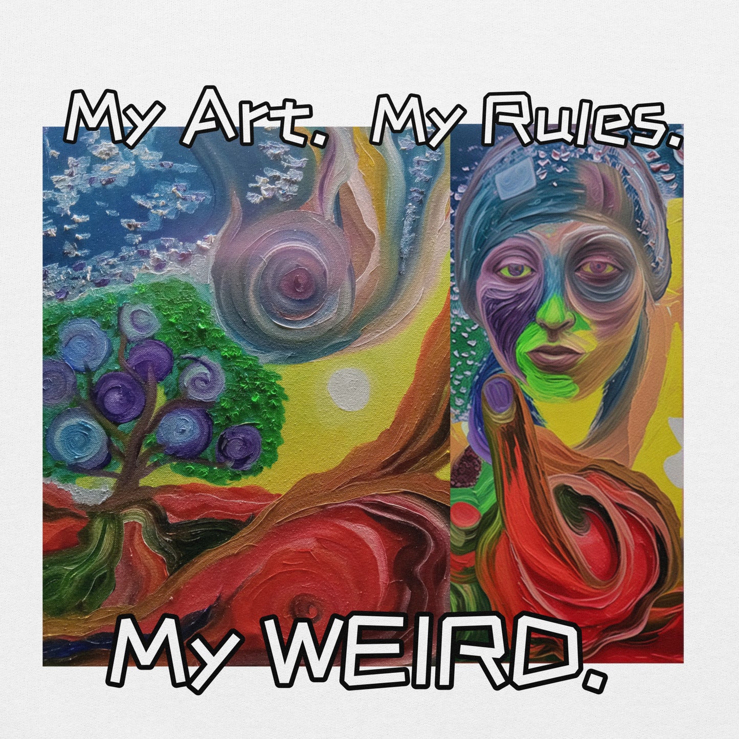 Heathers Worlds Unisex Hoodie My Art. My Rules. My WEIRD. - HEATHERS WORLDS1986063_5522
