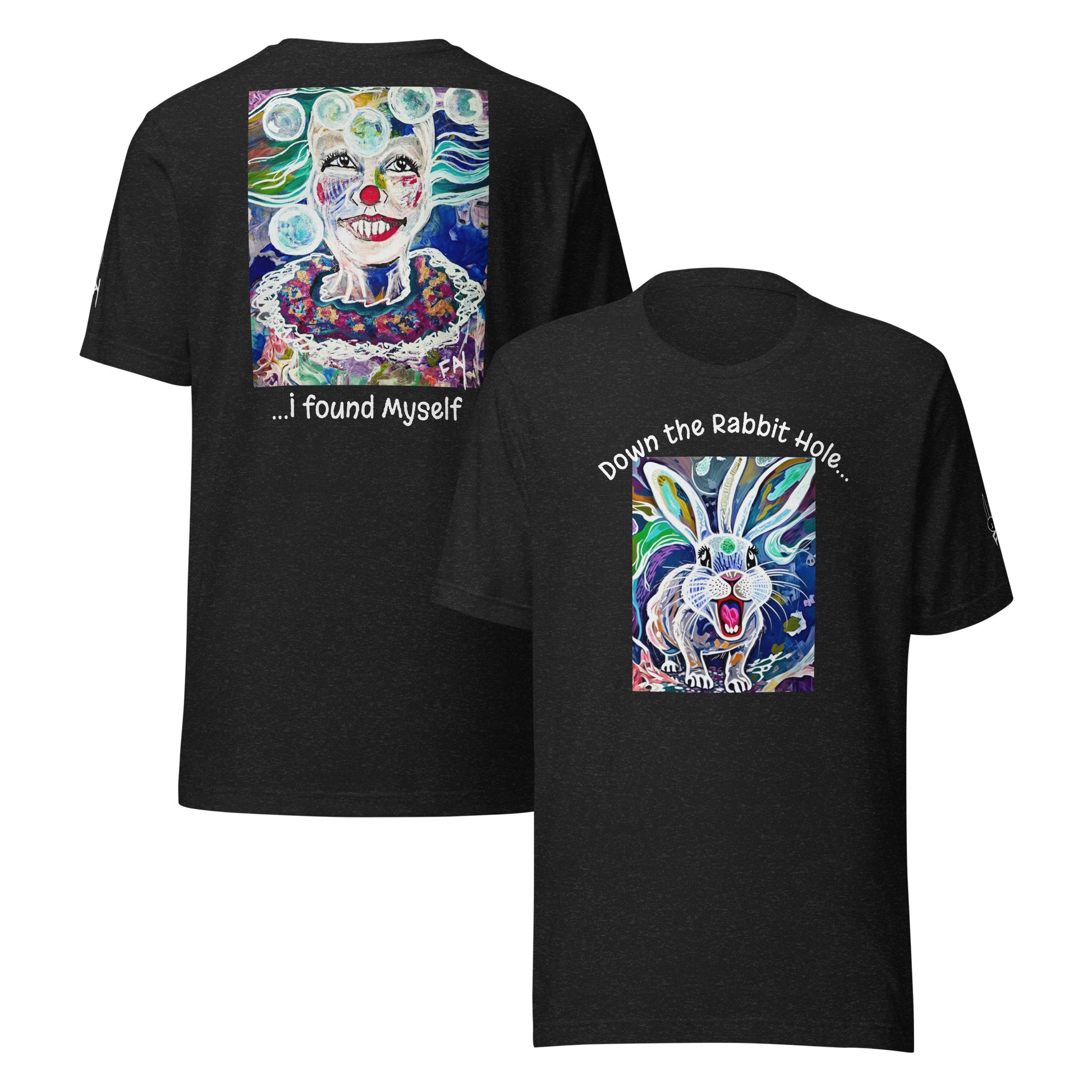 Down the Rabbit Hole, I found Myself Heathersworlds Clown Unisex t-shirt by 'Fay' - HEATHERS WORLDS1505781_9575