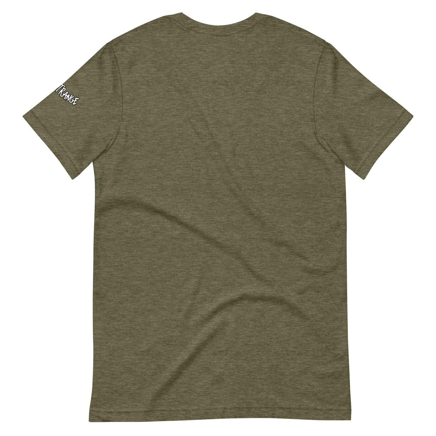 Stay Strange Unisex t-shirt