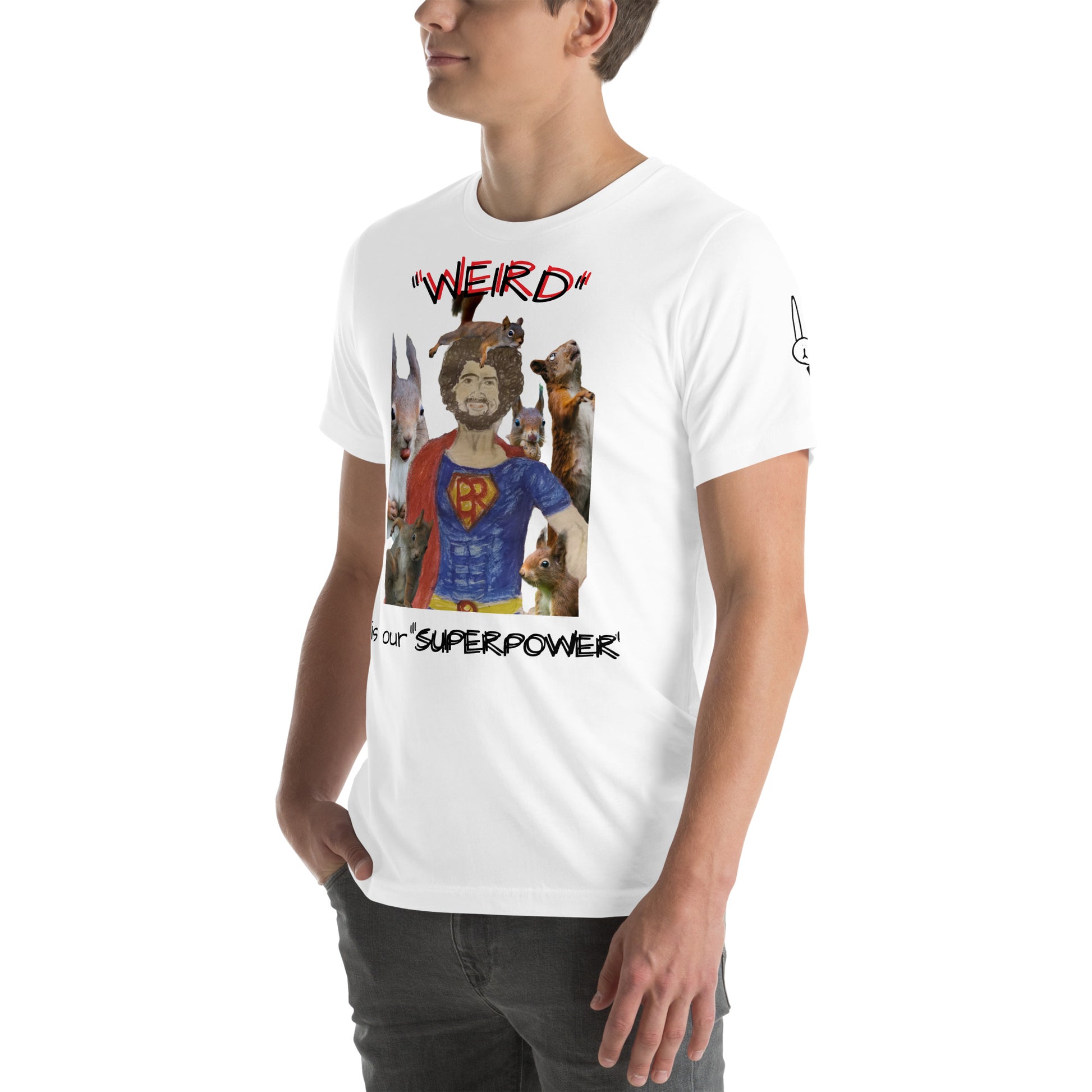 Weird is our Superpower w/Bob Ross Heathersworlds Unisex t-shirt by 'Fay' - HEATHERS WORLDS6537240_9526